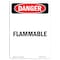 Signmission Safety Sign, OSHA Danger, 7" Height, Portrait Flammable, Portrait OS-DS-D-57-V-1787 - alternate 1